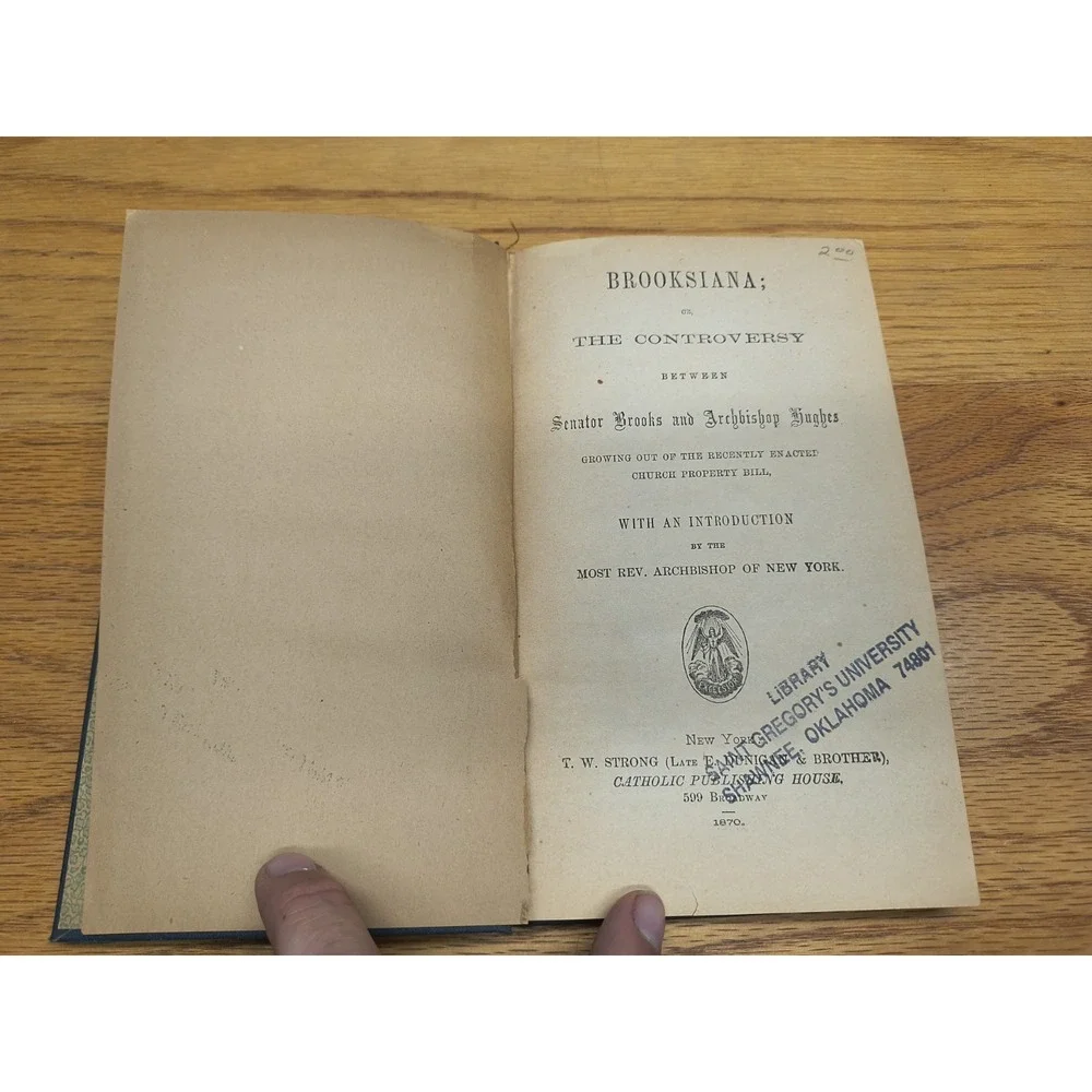 Brooksiana; Or, The Controversy Between Senator Brooks And Archbishop‎ Hughe...